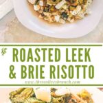 Long pin of Roasted Leek and Brie Risotto with title in middle