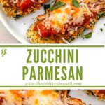Long pin of Three Cheese Zucchini Parmesan with title