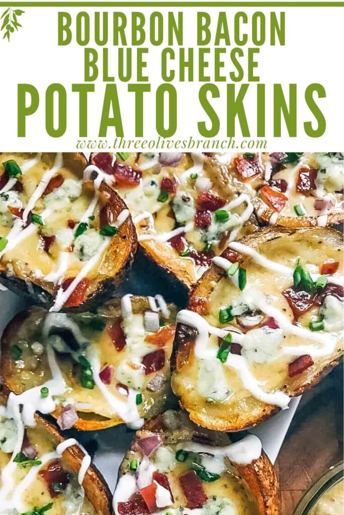 Pin of Bacon and Bourbon Blue Cheese Potato Skins in a pile with title at top