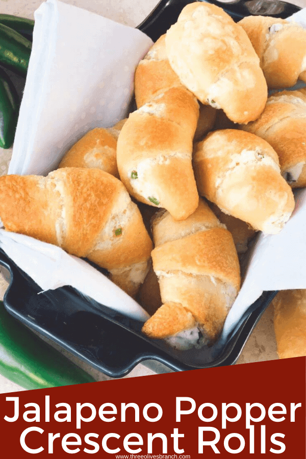 Pin of Jalapeno Popper Crescent Rolls in a basket with title