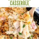 Pin of a spoon scooping Chicken Cordon Bleu Casserole with title at top