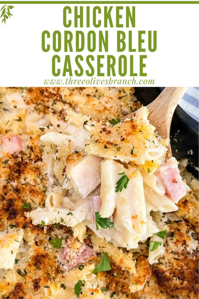 Pin of a spoon scooping Chicken Cordon Bleu Casserole with title at top