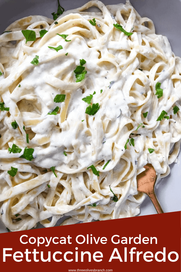 Pin image for Copycat Olive Garden Fettuccine Alfredo with title at bottom
