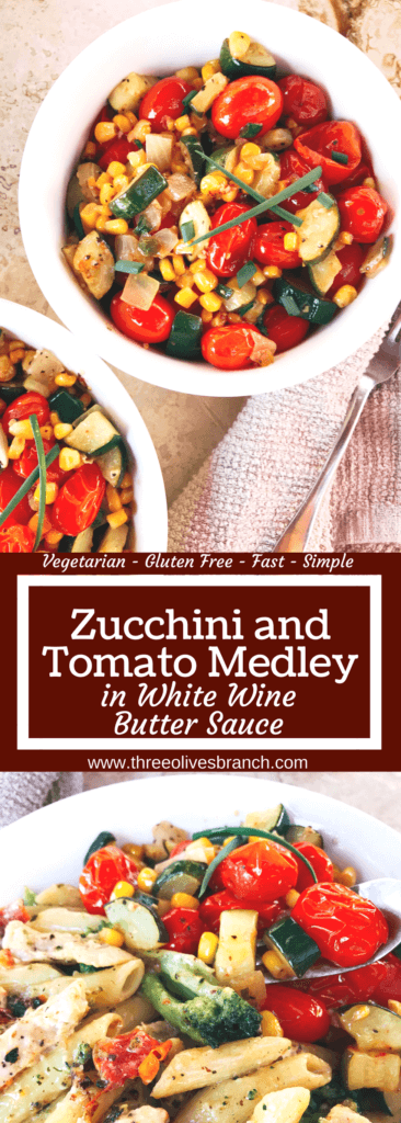 Ready in 15 minutes, this simple and healthy side dish is full of fresh and bright flavors! Perfect with pasta, meat, chicken, and more. Vegetarian and gluten free. Zucchini and Tomato Medley in White Wine Butter Sauce | Three Olives Branch | www.threeolivesbranch.com