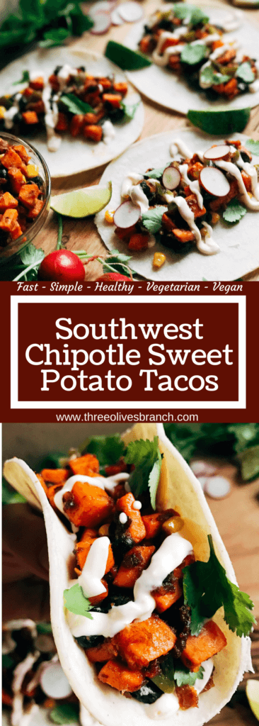 Less than 30 minutes for vegetarian and vegan tacos! Perfect for busy nights. Fast, simple, healthy, and fresh. Great for Lent, Taco Tuesday, Meatless Monday, and more. Southwest Chipotle Sweet Potato Tacos | Three Olives Branch | www.threeolivesbranch.com