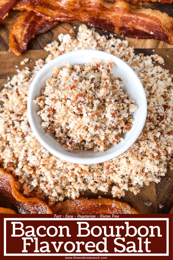 Fast and simple salt recipe ready in just minutes. Bacon and bourbon are blended with kosher salt to make a flavored salt that is perfect on anything! Beef and steak, chicken, pork, seafood, vegetables, and more. A flavorful seasoning that makes a great foodie gift or for people that are difficult to shop for. Perfect for summer grilling and BBQ events like 4th of July, Memorial Day, and Labor Day or Father's Day gift. Bacon Bourbon Flavored Salt #bacon #flavoredsalt Pin image top view of Bacon Bourbon Flavored Salt in a small bowl surrounded by more salt and bacon pieces with the title at the bottom