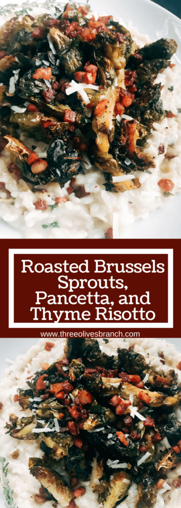 A perfect comfort food dish. Great as a main course or side dish recipe. Gluten free (gf). Parmesan risotto is cooked with pancetta, thyme, and roasted brussels sprouts. Roasted Brussels Sprouts, Pancetta, and Thyme Risotto | Three Olives Branch | www.threeolivesbranch.com