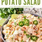 Pin of Mexican Street Corn Potato Salad in a bowl with title at top