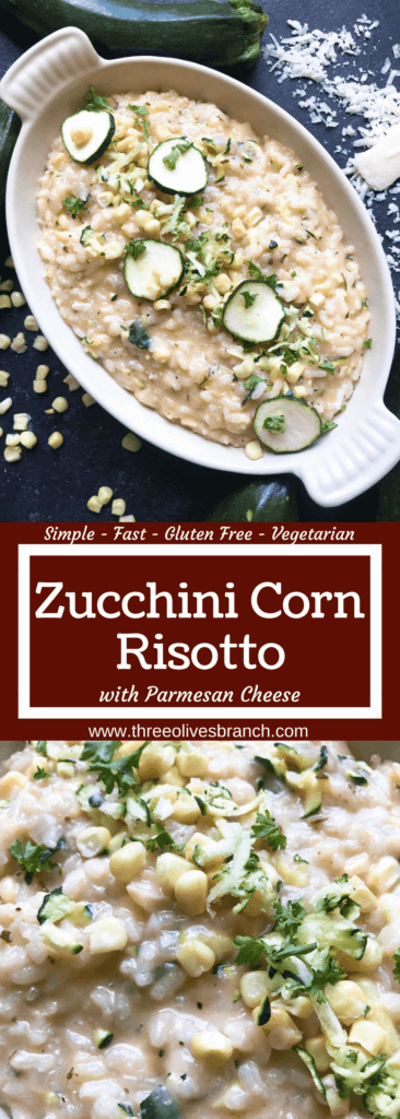 Classic Italian side dish with fresh zucchini and corn. Creamy arborio rice with Parmesan. Gluten free (gf) and vegetarian. Zucchini Corn Risotto with Parmesan Cheese | Three Olives Branch | www.threeolivesbranch.com #risotto #italianrecipe #zucchini #glutenfree #vegetarianrecipe