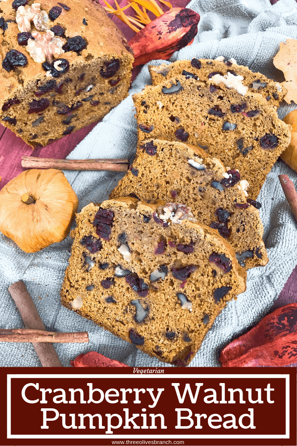 Perfect for fall and Thanksgiving, this Cranberry Walnut Pumpkin Spice Bread recipe is full of fall flavors in comfort food. Simple to make and vegetarian, great for breakfast, dessert, or a snack. #pumpkinbread #pumpkinspice #bread