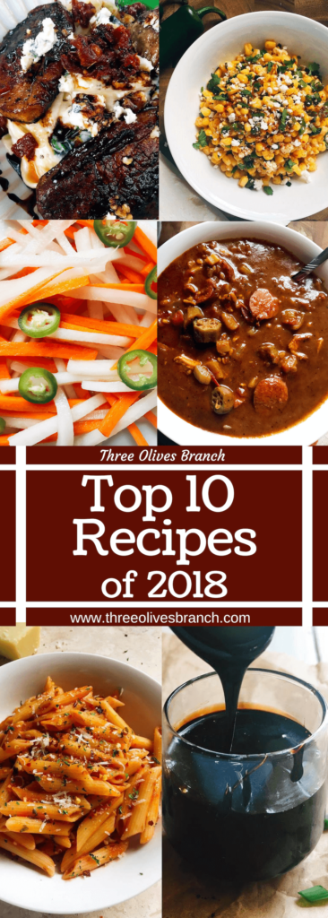 Collection of the Top 10 Recipes of 2018 from Three Olives Branch including pasta, vegetarian meals, salsa, condiments, and more! #popularrecipes