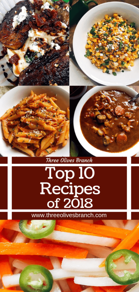 Collection of the Top 10 Recipes of 2018 from Three Olives Branch including pasta, vegetarian meals, salsa, condiments, and more! #popularrecipes