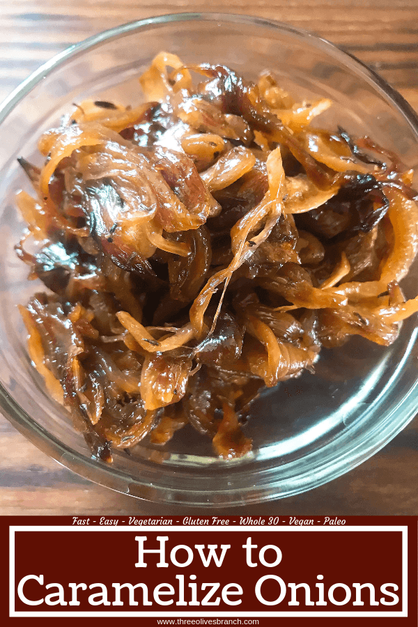 Learn How to Caramelize Onions. A simple recipe ready in 30 minutes, the onions are gluten free, vegan, vegetarian, paleo, and Whole 30. A perfect condiment to top on just about anything!