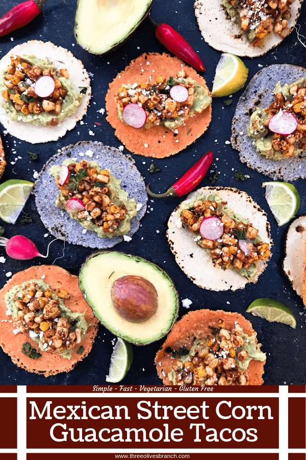 Ready in 15 minutes, these Mexican Street Corn Guacamole Tacos are a fast and simple dinner recipe. Fresh guacamole and corn salsa are layered for a healthy Mexican recipe and quick dinner. Vegetarian and gluten free. Vegan friendly. #healthyrecipes #healthyvegetarian #tacorecipes #vegetarianrecipes #glutenfreerecipes