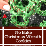 Pin with No Bake Christmas Wreath Cookies and title