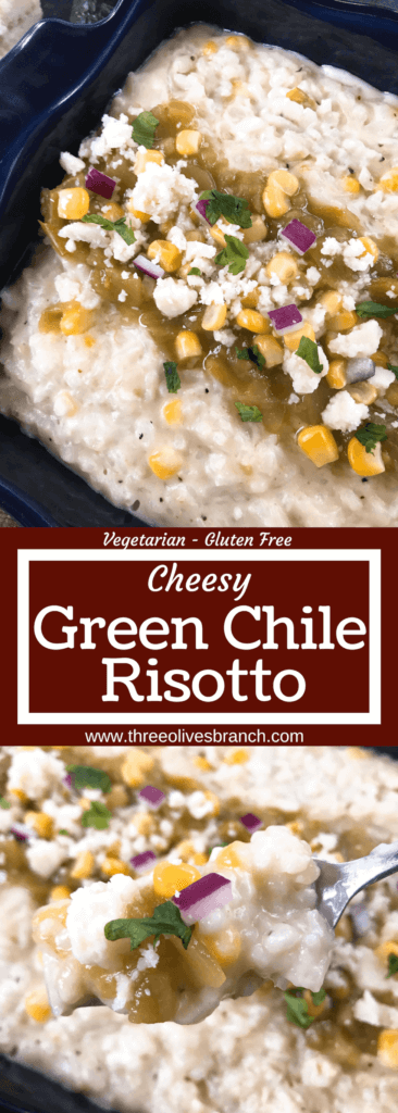 Mexican Italian fusion recipe. Cheesy Green Chile Risotto featuring Hatch chile peppers and three cheeses. Vegetarian and gluten free. #risotto #greenchile #italianrecipes #comfortfood