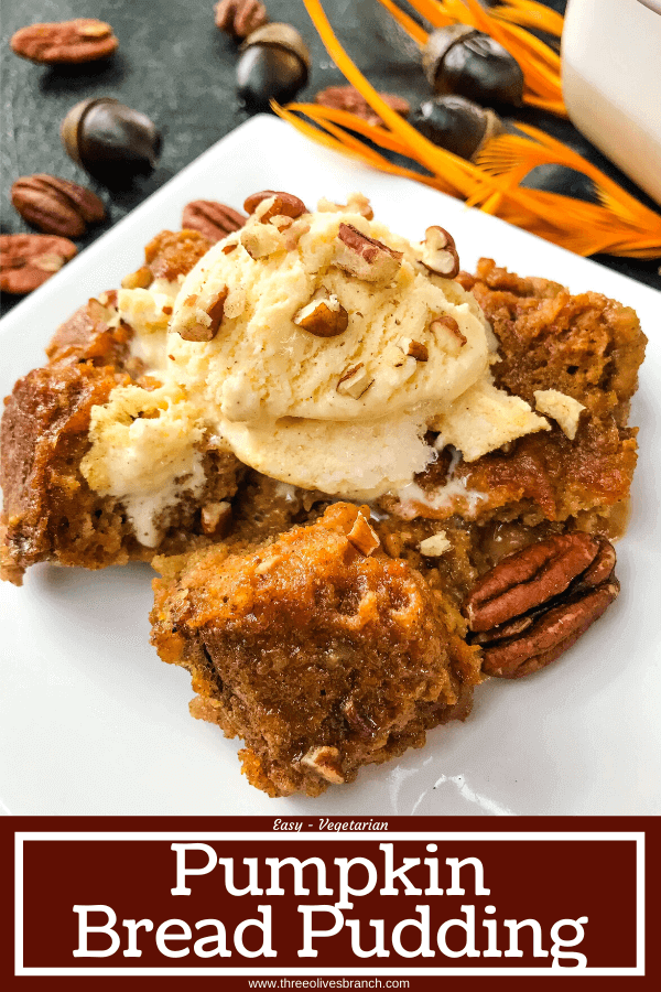 Pin of a Pumpkin Bread Pudding portion on a white plate with title