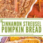 Long pin of Cinnamon Streusel Pumpkin Bread with title