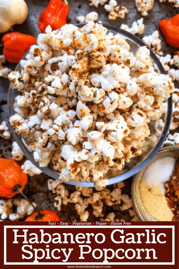 This Homemade Habanero Garlic Spicy Popcorn is a spicy snack recipe great for entertaining, party food, and game day. Vegan, vegetarian, gluten free. use any ground pepper with garlic powder and salt for a seasoning kick. #homemadepopcorn #spicyrecipe #spicyfood