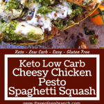 Long pin for Keto Low Carb Cheesy Chicken Pesto Spaghetti Squash with title in middle