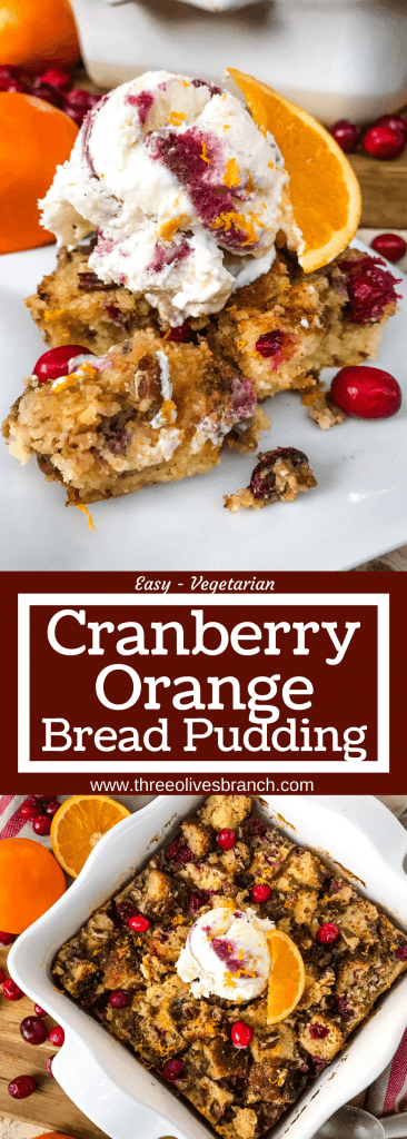 Cranberry Orange Bread Pudding is a delicious bread pudding recipe full of fresh orange and cranberries. Make in advance and serve up with ice cream for a special event or holiday dessert. #breadpudding #cranberryorange #holidaydessert