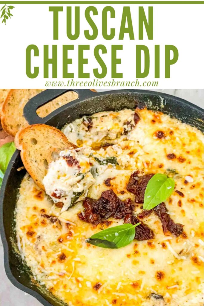 Pin of Tuscan Cheese Dip in a skillet with title at top