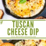 Long pin of Tuscan Cheese Dip with title