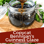 Long pin of Copycat Bennigan's Guinness Glaze