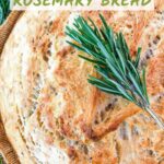 Pin of No Knead Rustic Rosemary Bread loaf from the top with title
