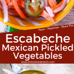 Long pin of Escabeche (Mexican Pickled Vegetables) with title