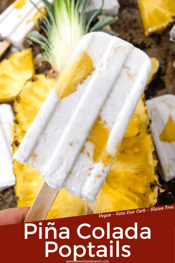 Pina Colada Popsicles are easy and healthy homemade popsicles made with coconut milk and pineapple. Add rum if desired for an alcohol popsicle poptail. Gluten free and vegan. #homemadepopsicles #pinacolada #coconutpopsicles