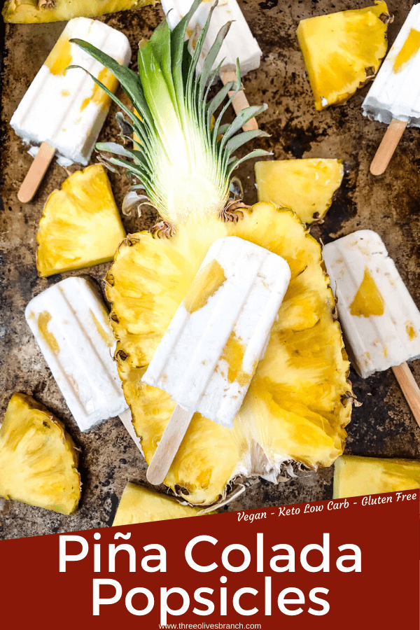 Pina Colada Popsicles are easy and healthy homemade popsicles made with coconut milk and pineapple. Add rum if desired for an alcohol popsicle poptail. Gluten free and vegan. #homemadepopsicles #pinacolada #coconutpopsicles