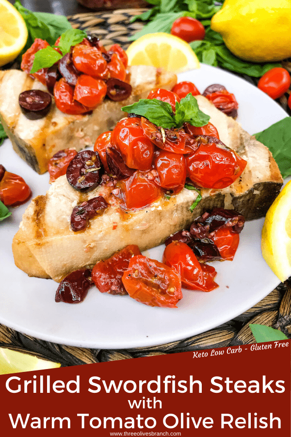 Pin image of Grilled Swordfish Steaks with Tomato Olive Relish with title at bottom