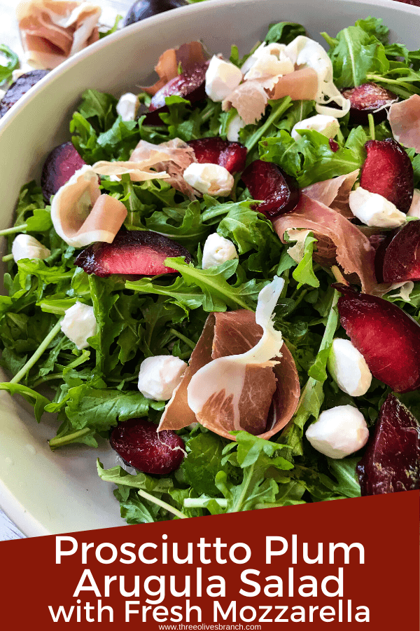 Pim image for Prosciutto Plum Arugula Salad with Mozzarella with title at bottom