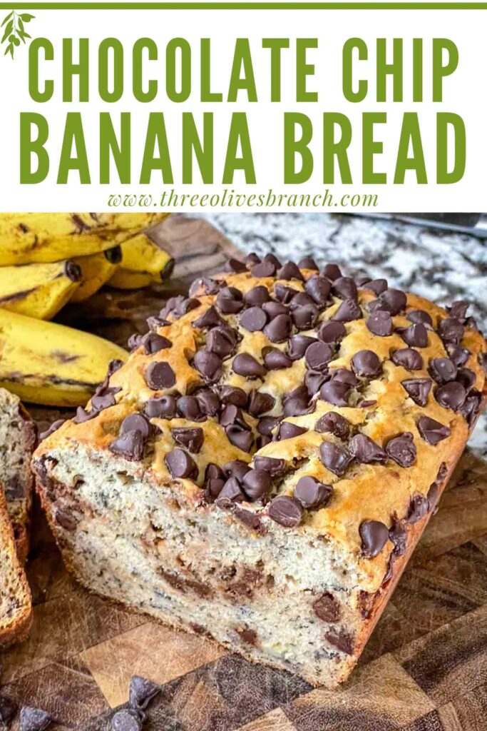 Pin image of Chocolate Chip Banana Bread cut in half with title at top