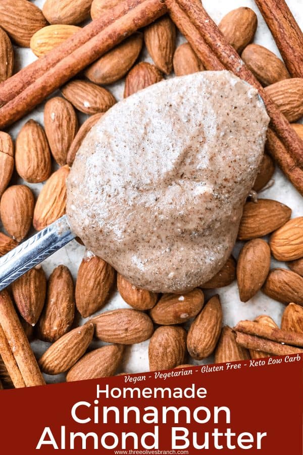Pin image of Homemade Cinnamon Almond Butter on a spoon on top of almonds with title at bottom