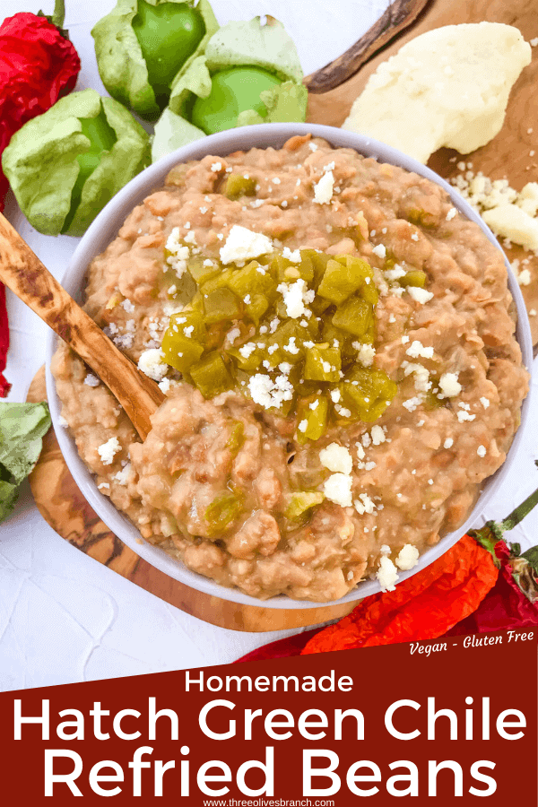 Pin image of a bow of Homemade Hatch Green Chile Refried Beans with title at bottom