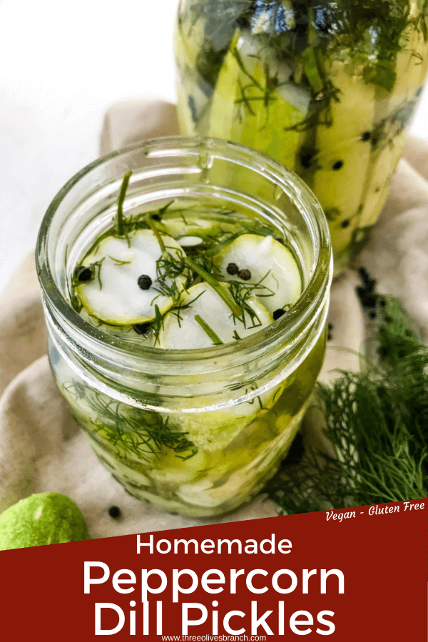 Pin image for Homemade Peppercorn Dill Pickles in two jars with title at bottom
