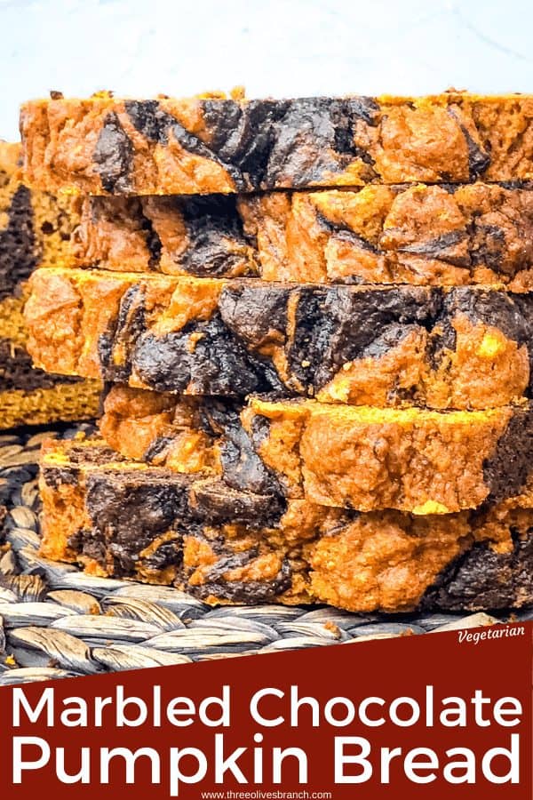 Pin image of stack of Marbled Chocolate Pumpkin Bread slices with title at bottom