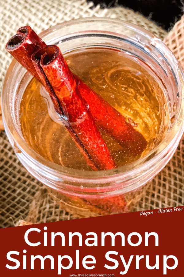 Pin image of Cinnamon Simple Syrup in a clear jar with cinnamon sticks and title at bottom