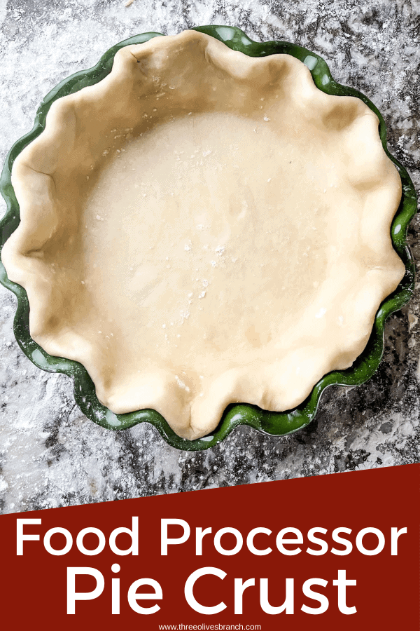 Pin image for Easy Pie Crust (Food Processor) of a crust in a green dish with title at bottom