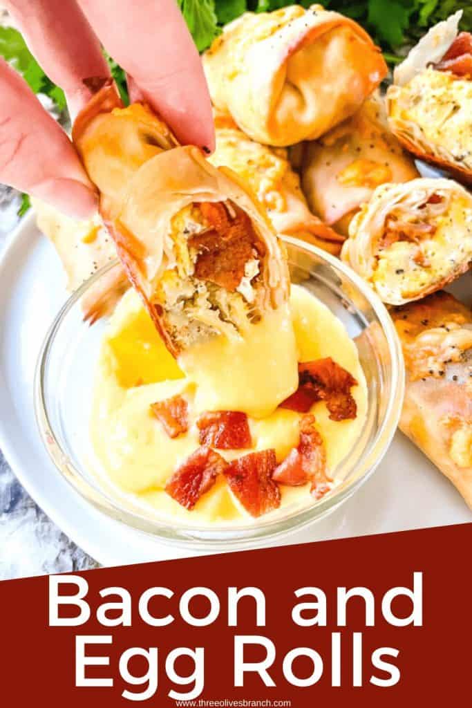 Pin image of hand dunking a Bacon and Egg Roll into hollandaise sauce with title at bottom