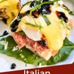 Pin image for Italian Prosciutto Eggs Benedict of a stack of the benedict with title at bottom