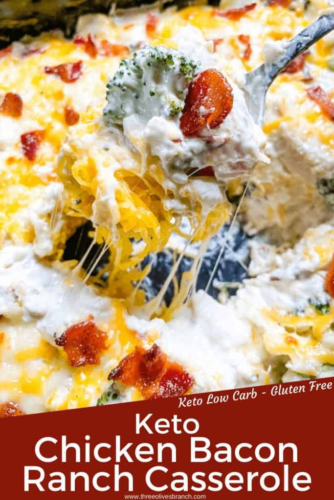 Pin image for Keto Chicken Bacon Ranch Casserole with spoon scooping casserole out of the dish with title at bottom