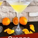 Pin image of a Orange Martini being poured with title at bottom