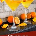 Pin image for Orange Martini with two cocktails and title at bottom