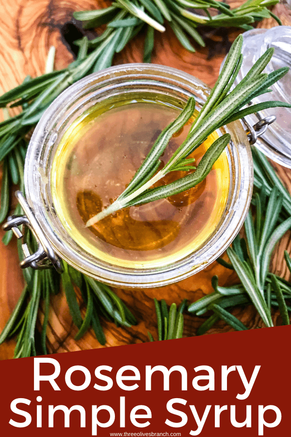 Pin image top view of Rosemary Simple Syrup surrounded by herbs with title at bottom