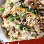 Pin image close up of Mushroom Pea Risotto in a bowl with title at bottom