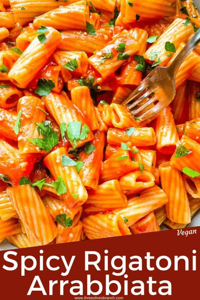 Pin image of a fork digging into Rigatoni Arrabbiata with title at bottom