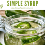 Pin image for Jalapeno Simple Syrup in a jar with title at top